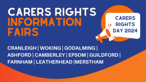 Carers Rights Day takes place on Thursday 21st November. It’s a national event when unpaid carers are encouraged to learn about their rights and we all work towards ensuring carers get all the support they need. Across the week around Carers Rights Day (from Monday 18th till Saturday 23rd), Action for Carers Surrey are running Carer Information Fairs, focusing on carers’ rights, across Surrey.