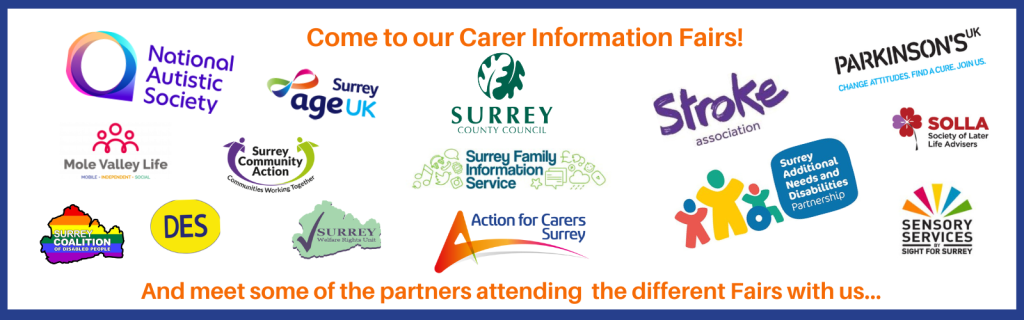 Carers Information fairs in Surrey. Advice and support for unpaid carers.